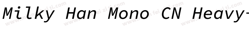 Milky Han Mono CN Heavy字体转换